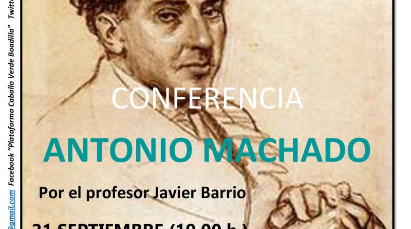 Conferencia en Boadilla y Excursión a Soria los días 22 y 23 de septiembre para reivindicar la figura del poeta Antonio Machado