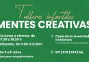 Mentes Creativas: talleres infantiles en la Casa de la Juventud e Infancia