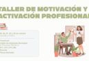 Taller gratuito de motivación y activación profesional